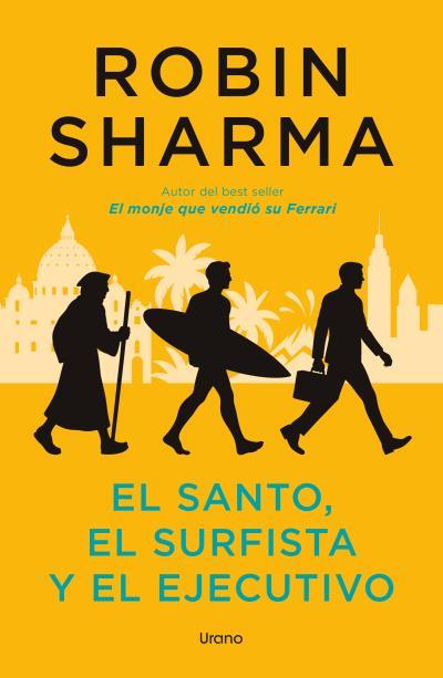 El santo, el surfista y el ejecutivo | 9791387662288 | Robin Sharma
