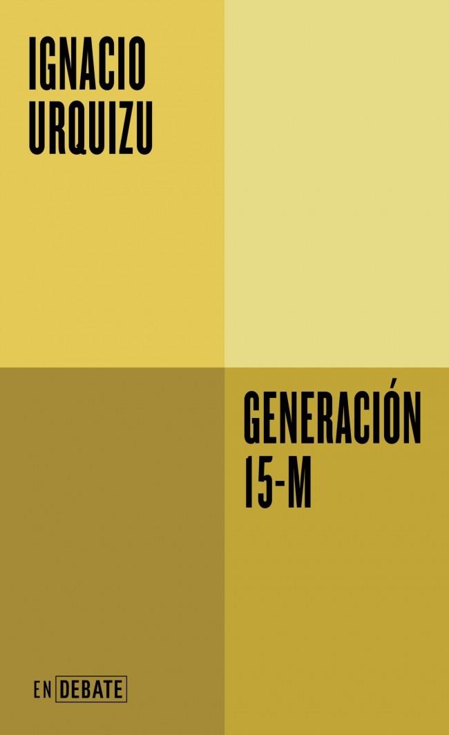 Generación 15-M | 9791388092527 | Ignacio Urquizu