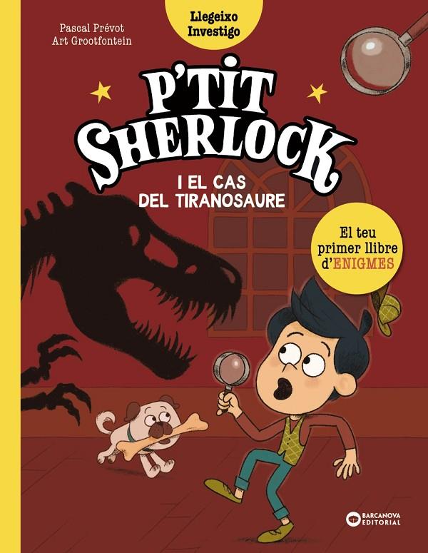 P'tit Sherlock i el cas del tiranosaure | 9788448965150 | Pascal Prévot ; Art Grootfontein