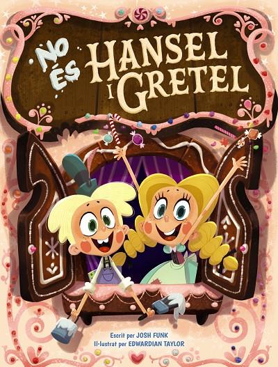 No és Hansel i Gretel | 9788448951856 | Josh Funk ; Edwardian Taylor