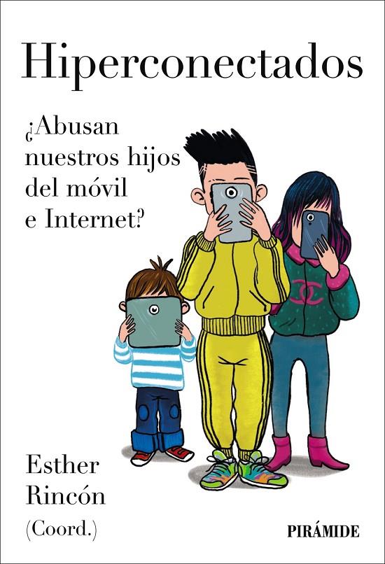 Hiperconectados | 9788436850048 | Esther Rincón