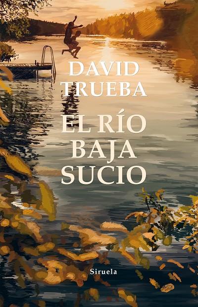 El río baja sucio | 9788417996093 | David Trueba