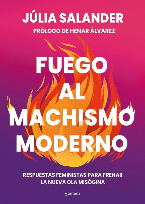 Fuego al machismo moderno | 9788410298736 | Júlia Salander