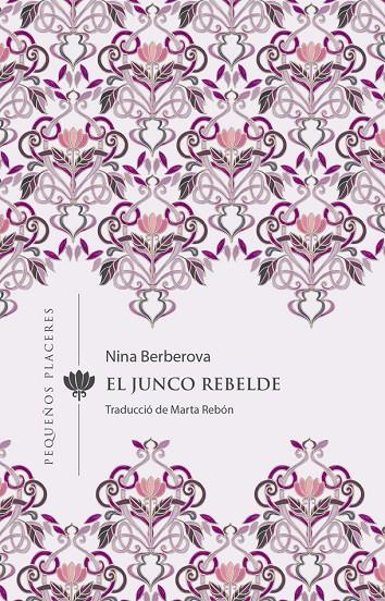 El junco rebelde | 9788412401905 | Nina Berbérova