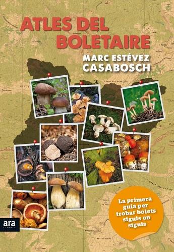Atles del boletaire | 9788494279997 | Marc Estévez Casabosch