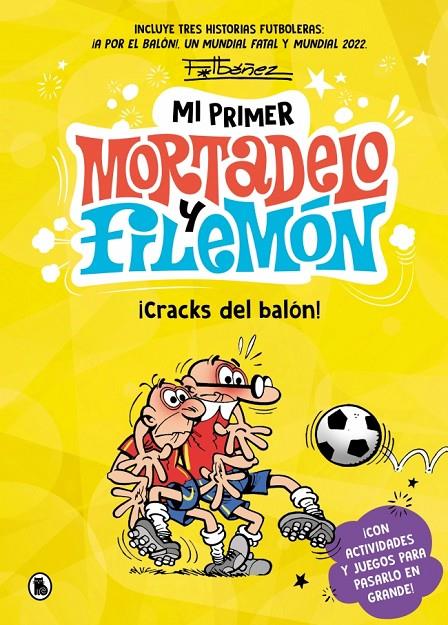 ¡Cracks del balón! (¡A por el balón! ; Un mundial fatal ; Mundial 2022) | 9788402431165 | Francisco Ibáñez