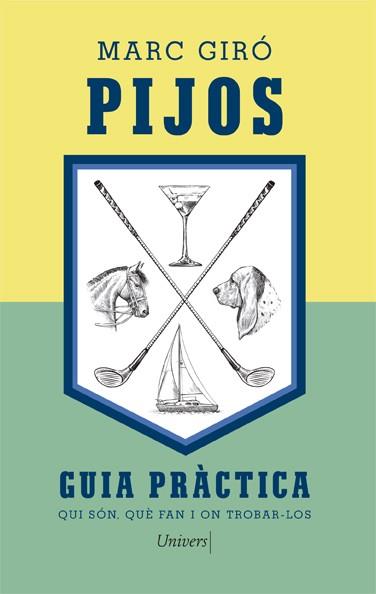 Pijos : guia pràctica | 9788418375507 | Marc Giró
