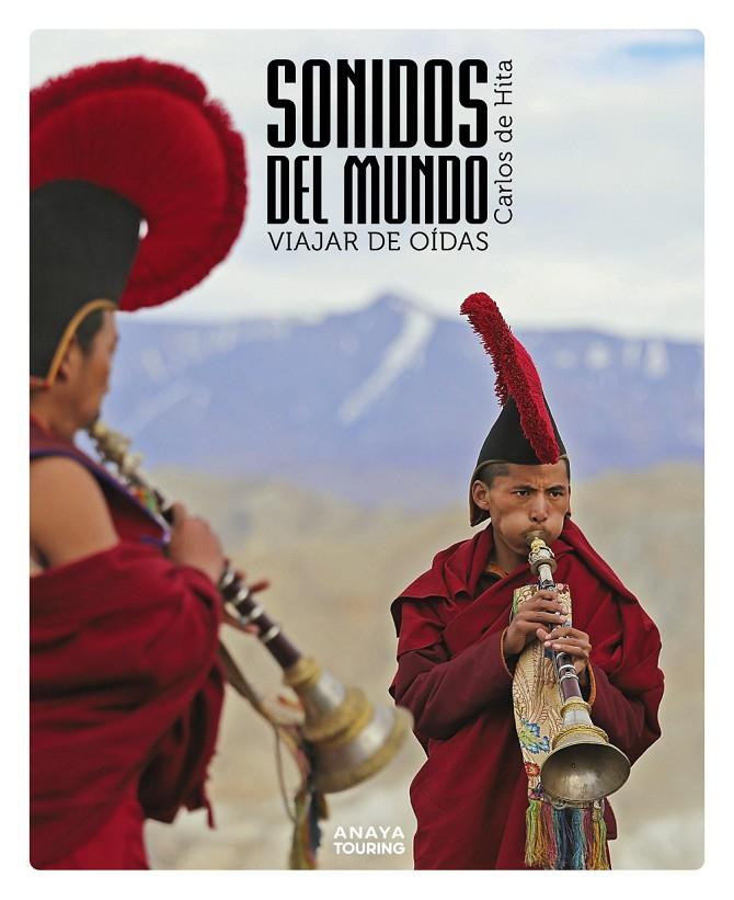 Sonidos del mundo : viajar de oídas | 9788491584438 | Carlos de Hita Moreno