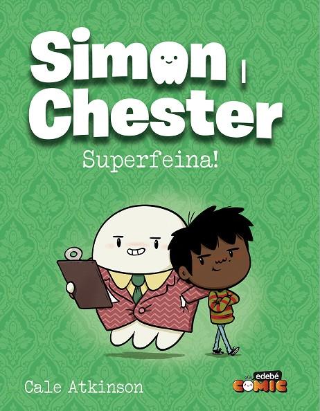 Simon i Chester : Superfeina! | 9788468377797 | Cale Atkinson