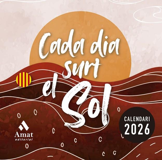 Calendari 2026 : Cada dia surt el sol | 9788410451391