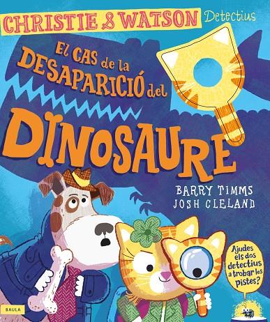 El cas de la desaparició del dinosaure | 9788447953684 | Barry Timms ; Josh Cleland