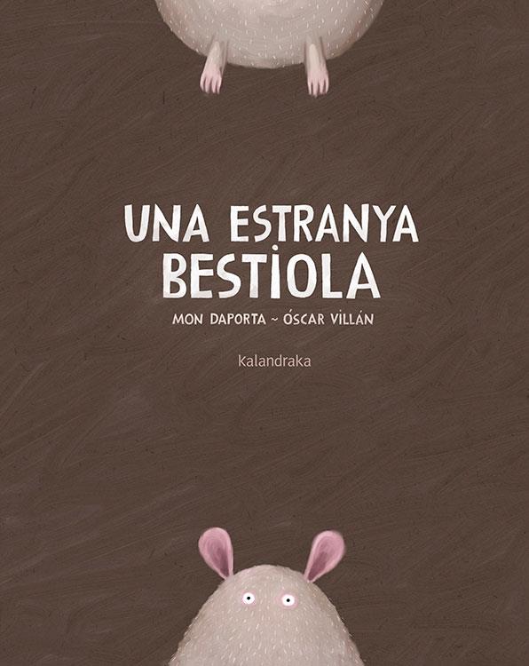 Una estranya bestiola | 9788416804290 | Mon Daporta ; Óscar Villán