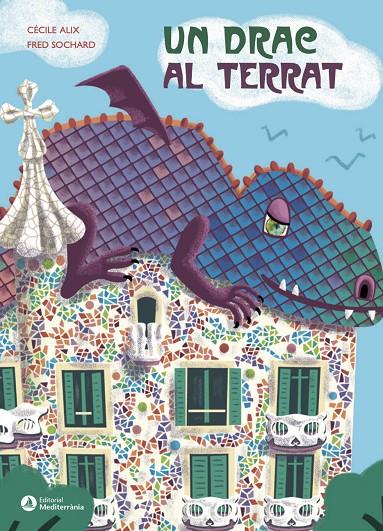 Un drac al terrat | 9788410478107 | Cécile Alix ; Fred Sochard