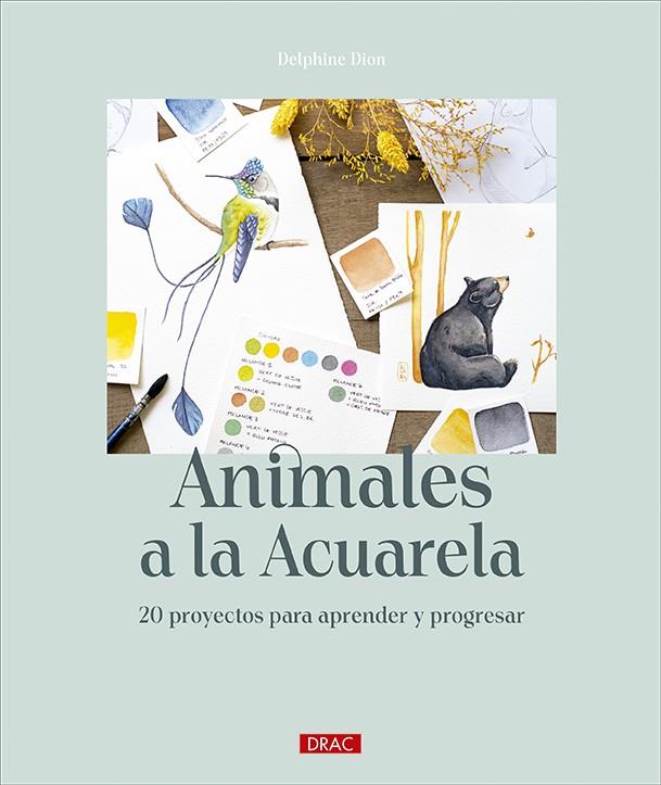 Animales a la acuarela | 9788498748055 | Delphine Dion