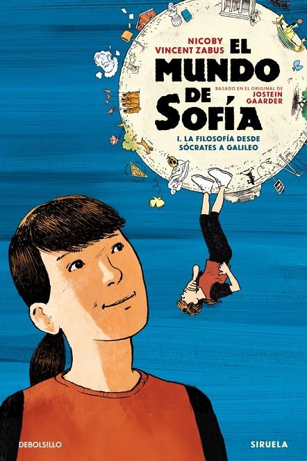 El mundo de Sofía 1 : La filosofía desde Sócrates a Galileo | 9788466380522 | Jostein Gaarder ; Nicoby Vincent Zabus