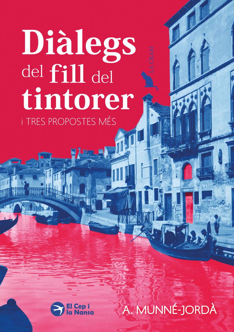 Diàlegs del fill del tintorer i tres propostes més | 9791387876357 | Antoni Munné-Jordà