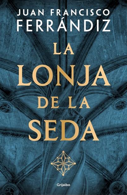 La Lonja de la Seda | 9788425371684 | Juan Francisco Ferrándiz