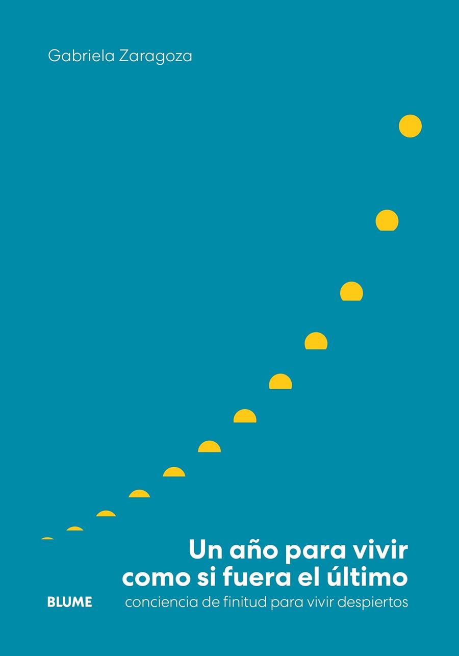 Un año para vivir como si fuera el último | 9791388023996 | Gabriela Zaragoza