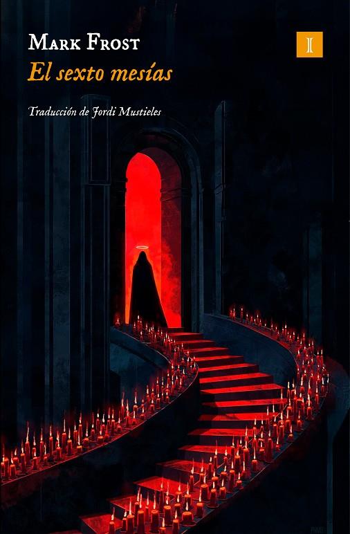 El sexto mesías | 9791387641863 | Mark Frost