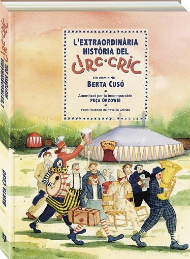 L'extraordinària història del Circ Cric | 9788419605405 | Berta Cusó