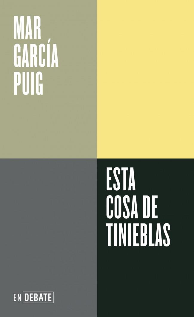 Esta cosa de tinieblas | 9788410433083 | Mar García Puig