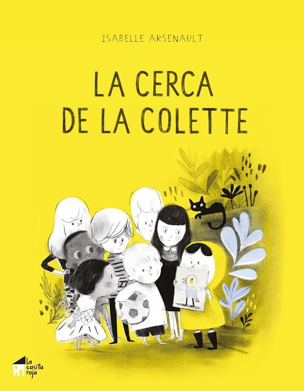 La cerca de la Colette | 9788412095005 | Isabelle Arsenault