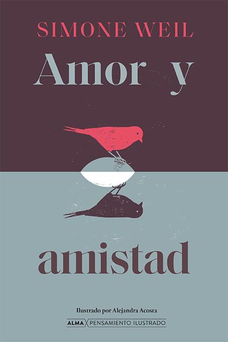 Amor y amistad | 9788410206816 | Simone Weil