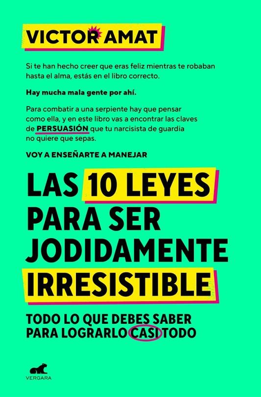 Las 10 leyes para ser jodidamente irresistible | 9788410467330 | Víctor Amat