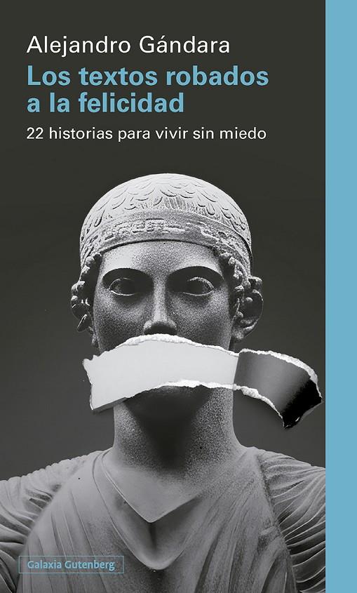 Los textos robados a la felicidad | 9791387605940 | Alejandro Gándara