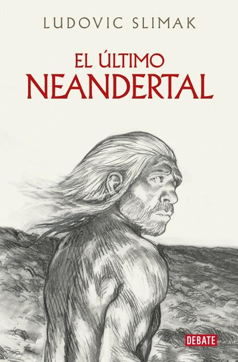 El último Neandertal | 9788410214941 | Ludovic Slimak