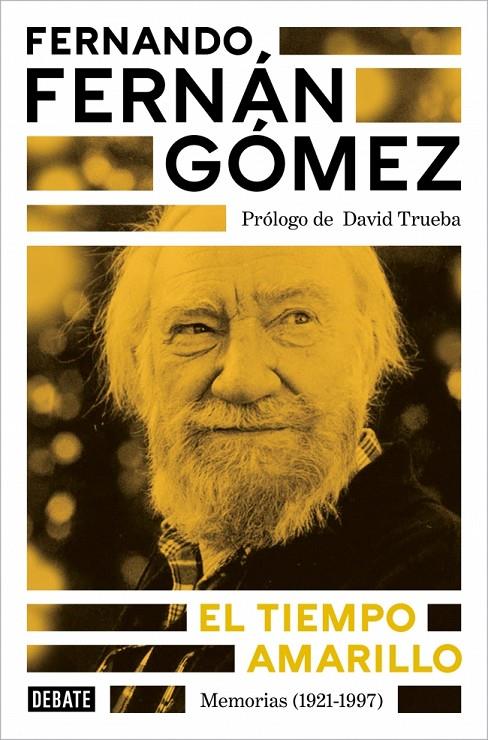 El tiempo amarillo | 9788410433021 | Fernando Fernán Gómez