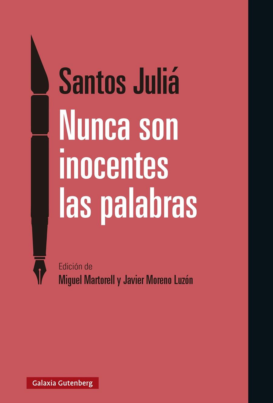 Nunca son inocentes las palabras | 9788410107878 | Santos Juliá