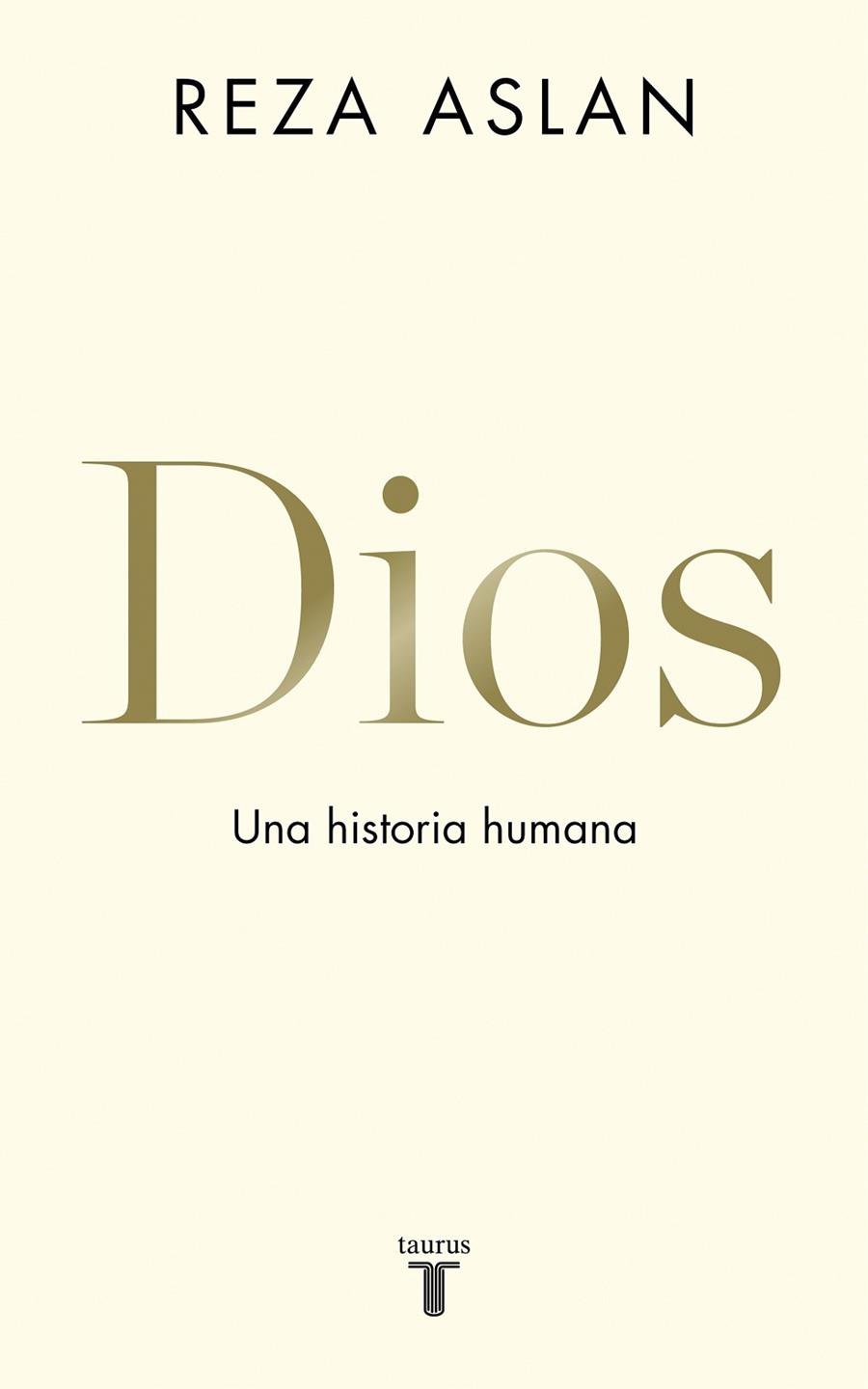 Dios : una historia humana | 9788430620579 | Reza Aslan