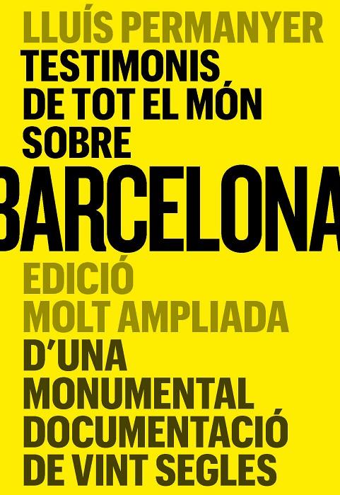 Testimonis de tot el món sobre Barcelona | 9788491566502 | Lluís Permanyer
