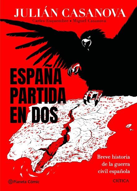 España partida en dos | 9788491998686 | Julián Casanova ; Carles Esquembre ; Miguel Casanova