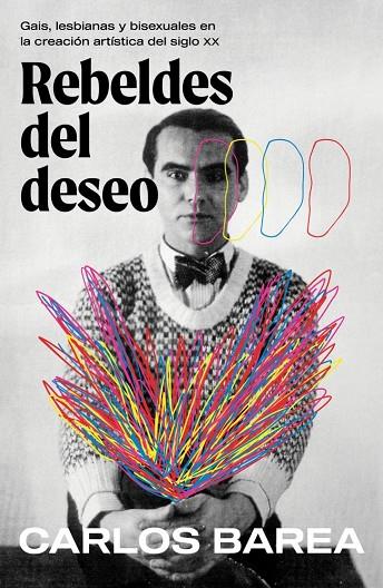 Rebeldes del deseo | 9788401036712 | Carlos Barea
