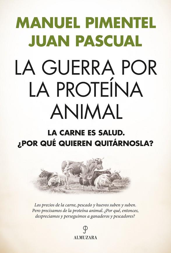 La guerra por la proteína animal | 9791370201807 | Manuel Pimentel ; Juan Pascual Beitia