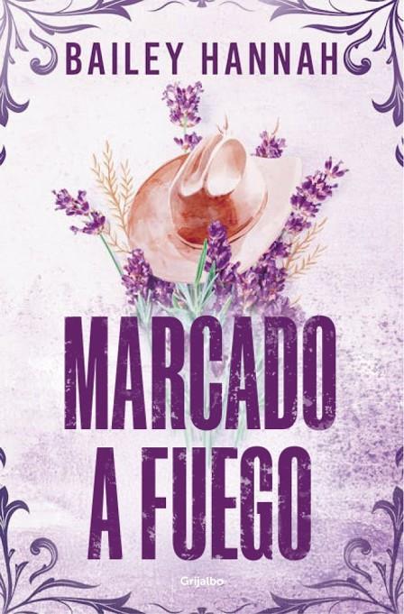 Marcado a fuego (El rancho Wells; 1) | 9788425370373 | Bailey Hannah