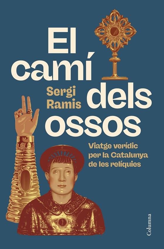 El camí dels ossos | 9788466434416 | Sergi Ramis