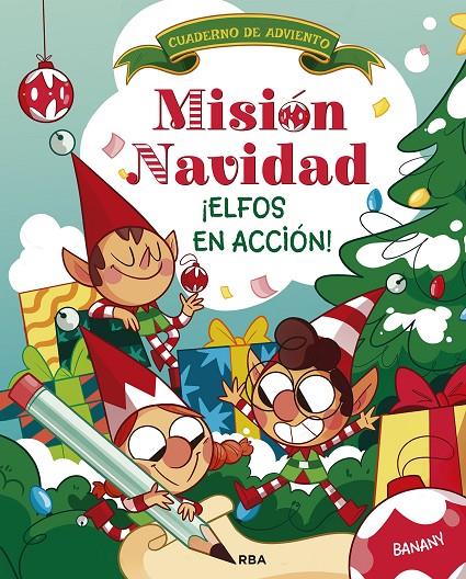 Misión Navidad : ¡Elfos en acción! | 9788411329248 | Banany