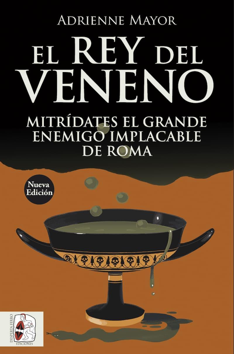 El rey del veneno | 9791399078954 | Adrienne Mayor