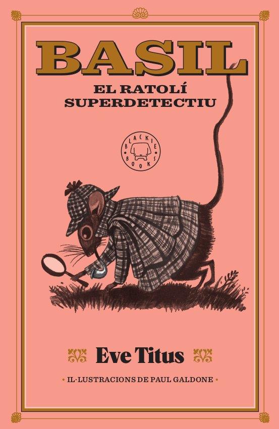 Basil, el ratolí superdetectiu | 9788417552893 | Eve Titus