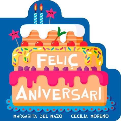 Feliç aniversari | 9791388030321 | Margarita del Mazo ; Cecilia Moreno