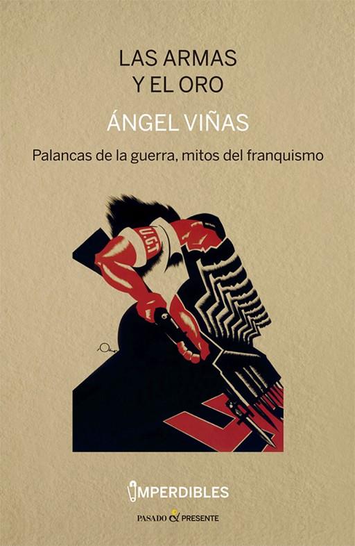Las armas y el oro | 9788412138399 | Ángel Viñas