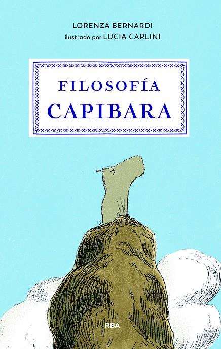 Filosofía capibara | 9791370310356 | Lorenza Bernardi ;  Lucía Carlini