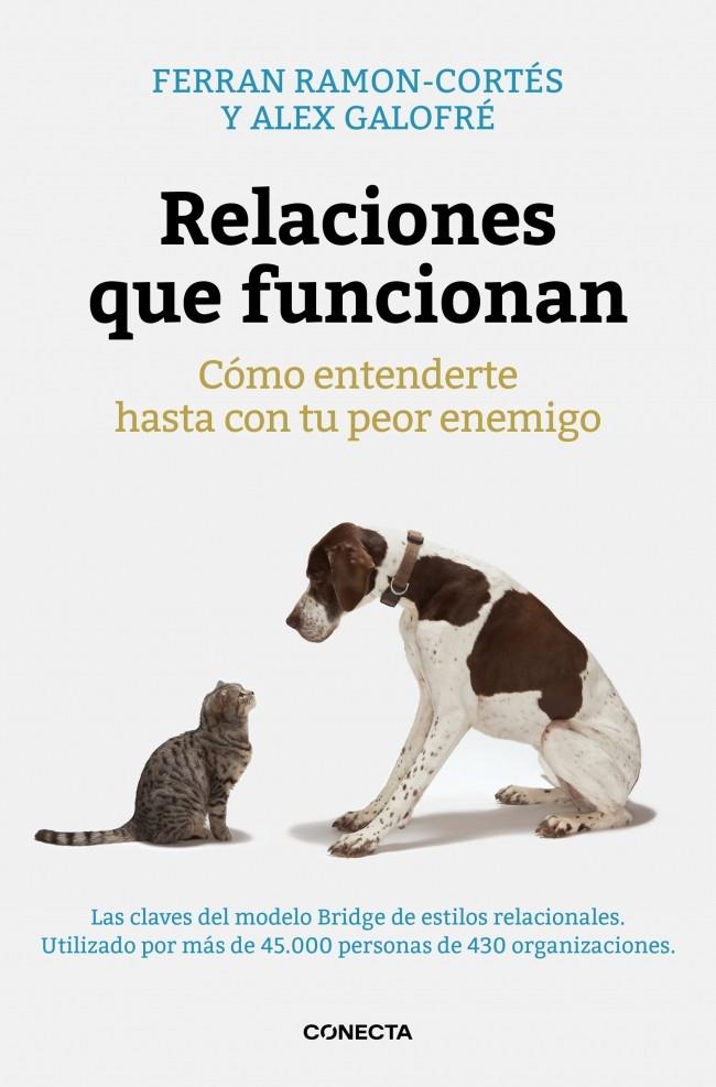 Relaciones que funcionan | 9788416029280 | Ferran Ramon-Cortés ; Alex Galofré