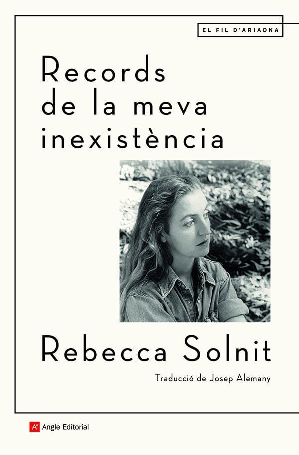 Records de la meva inexistència | 9788418197499 | Rebecca Solnit