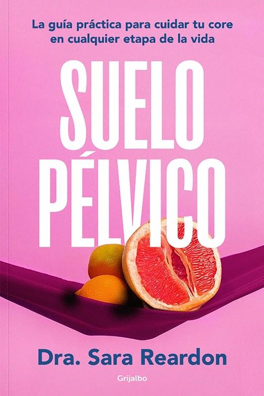 Suelo pélvico | 9788425364051 | Sara Reardon