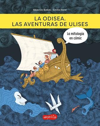 La odisea : las aventuras de Ulises | 9788418279973 | Béatrice Bottet ; Émile Harel