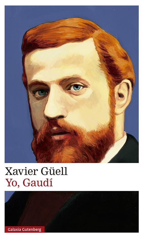 Yo, Gaudí | 9788417747169 | Xavier Güell